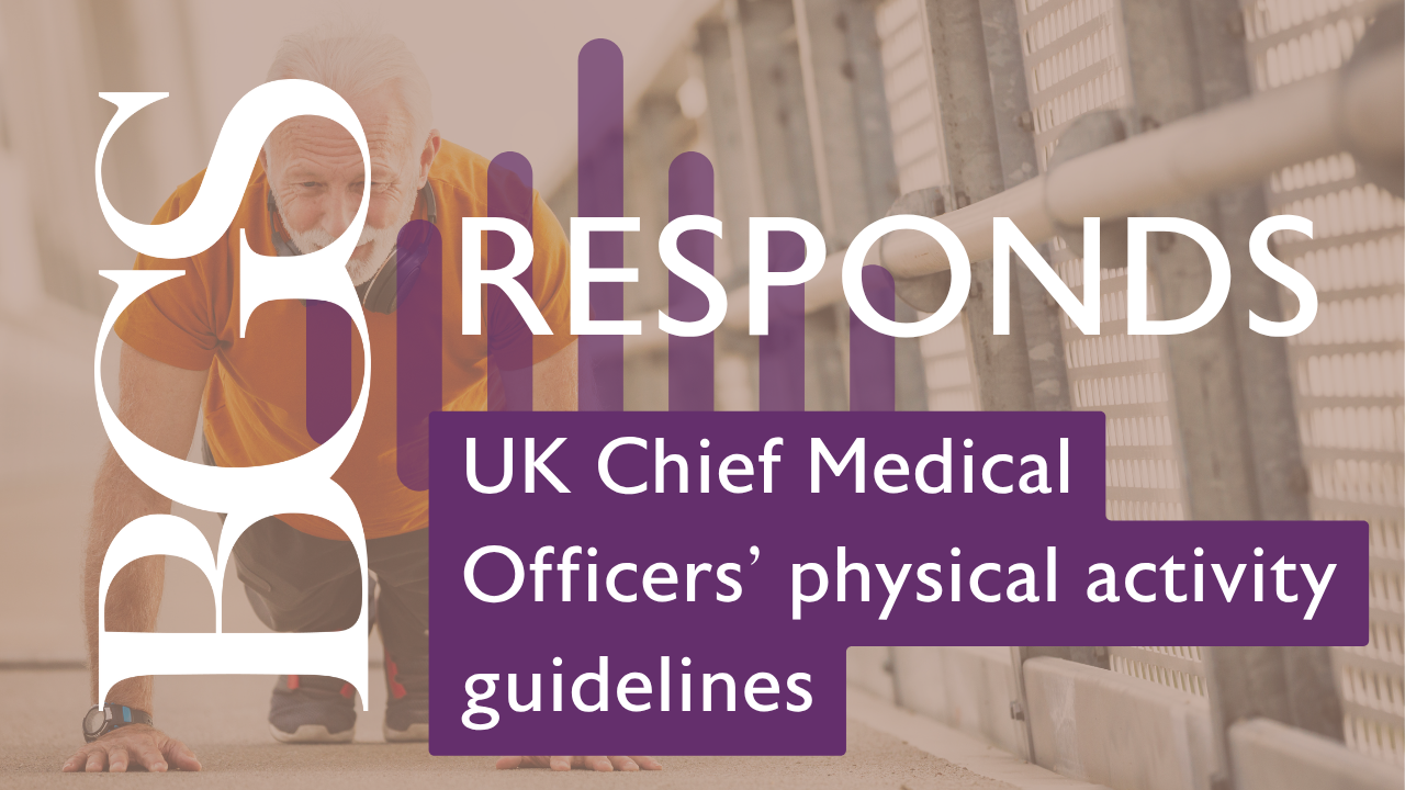 BGS welcomes updated Physical activity guidelines: UK Chief Medical Officers' report