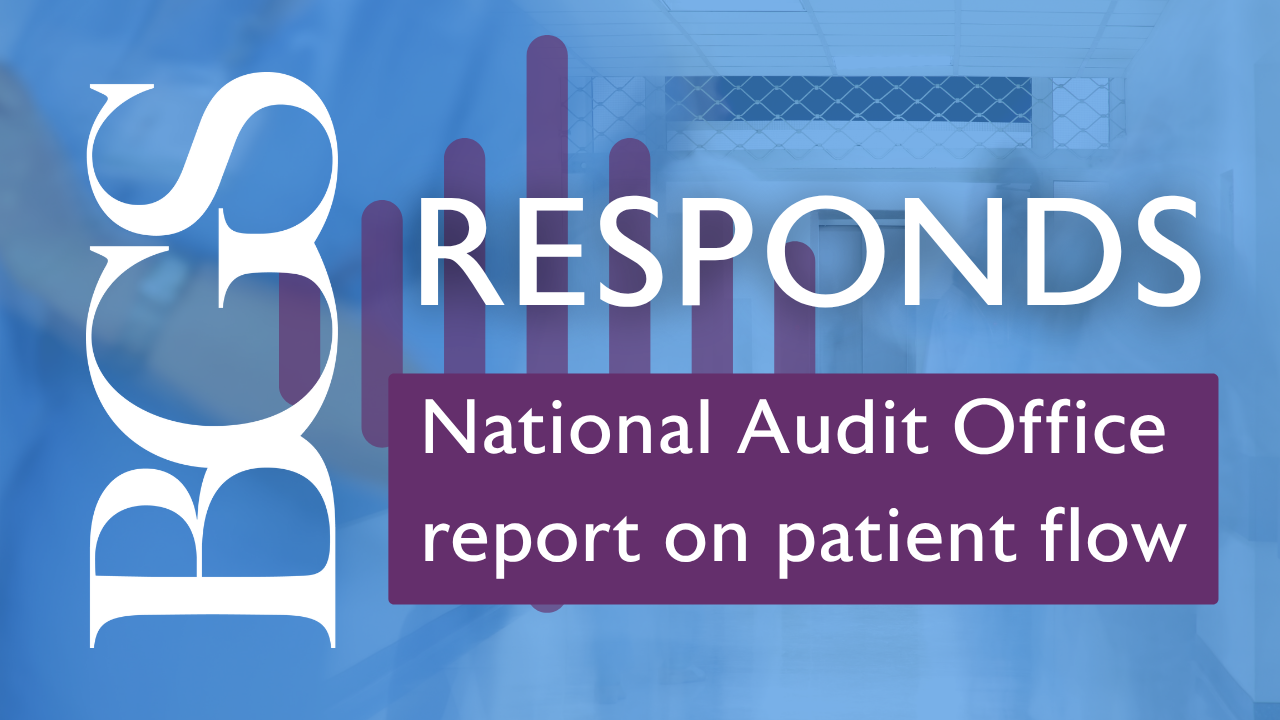 BGS responds National Audit Office report on patient flow