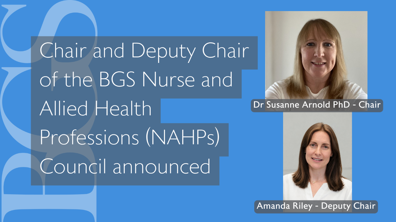 Chair and Deputy Chair of the BGS Nurse and Allied Health Professions Council announced