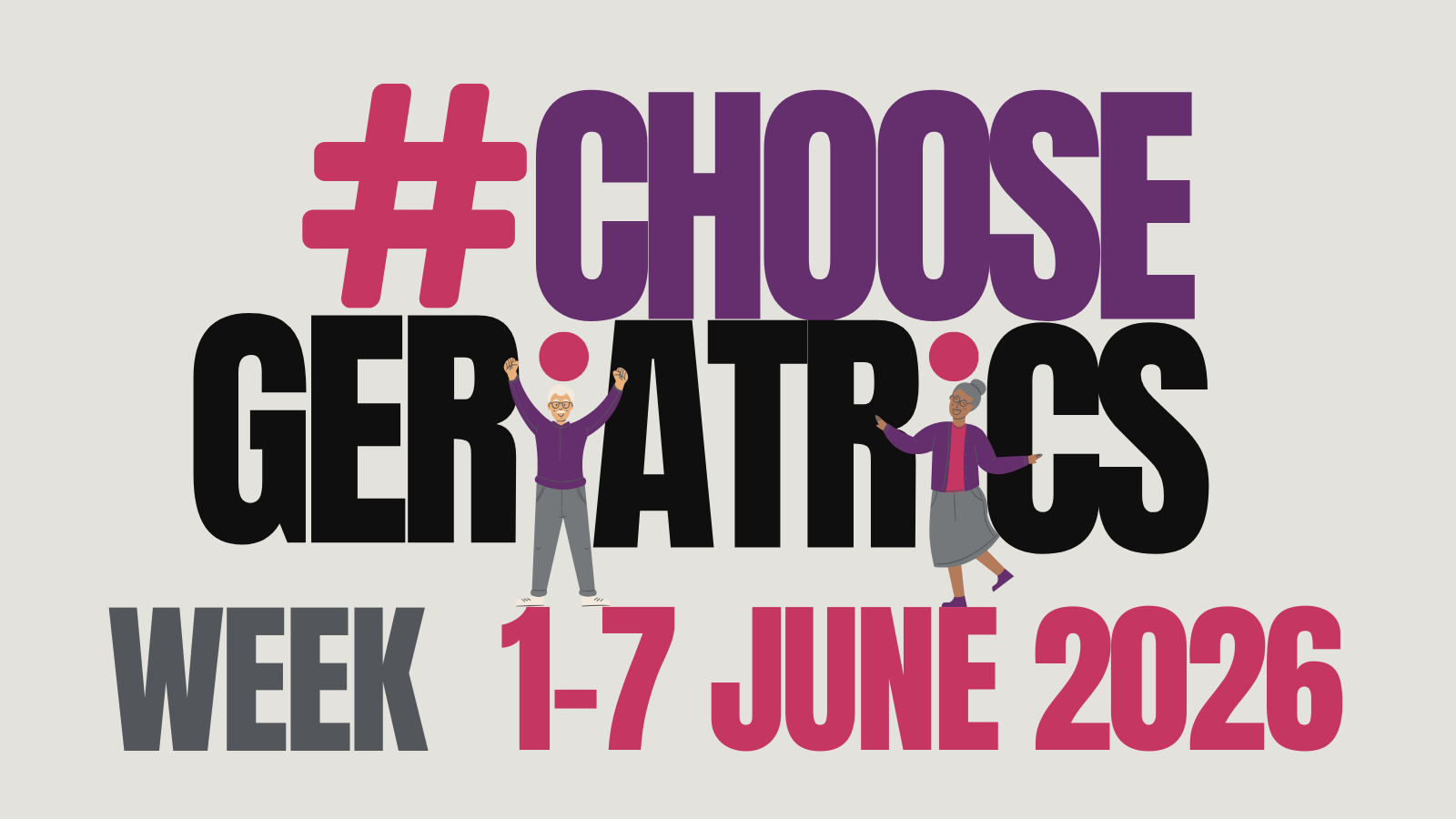 #ChooseGeriatrics Week 2026