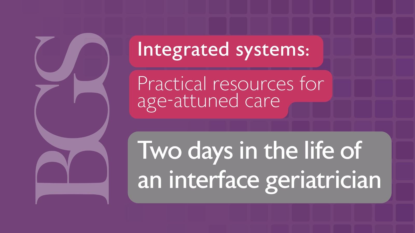 Two days in the life of an interface geriatrician