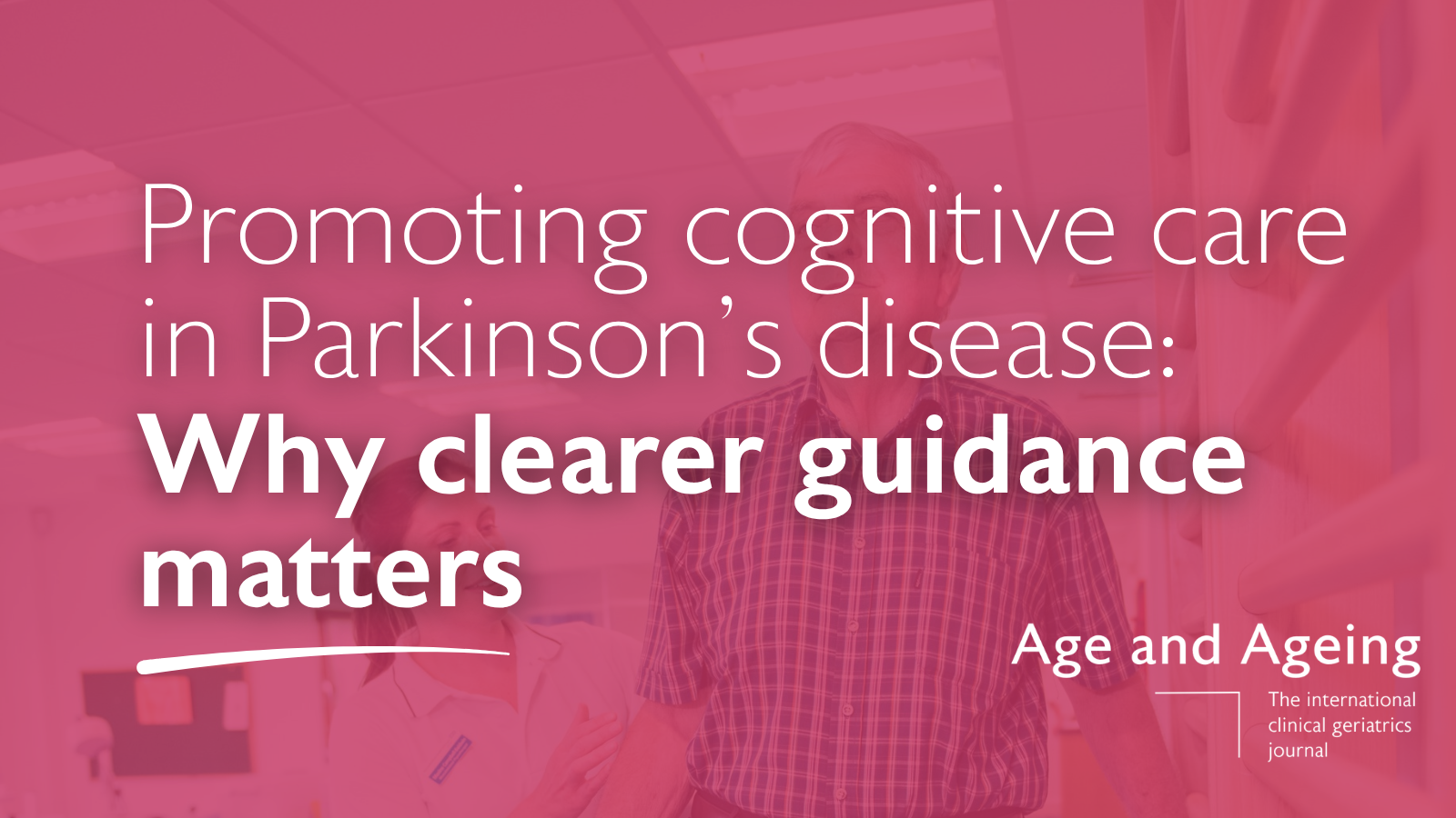 Promoting cognitive care in Parkinson’s disease: Why clearer guidance matters