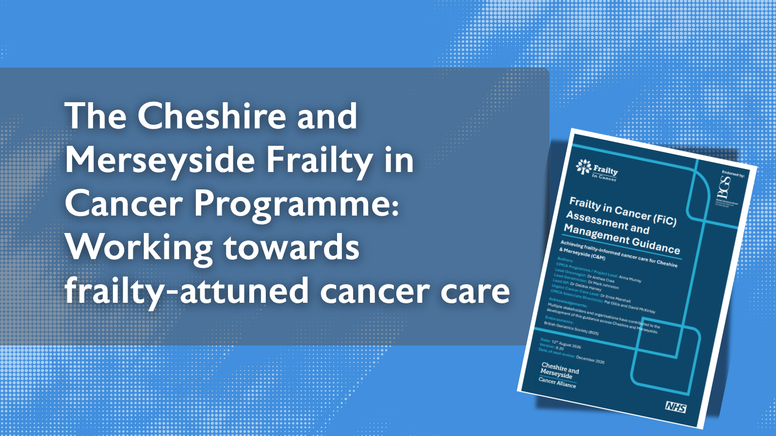 The Cheshire and Merseyside Frailty in Cancer Programme: Working towards frailty-attuned cancer care