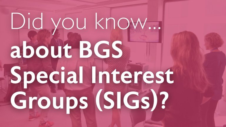 Did you know about BGS Special Interest Groups?