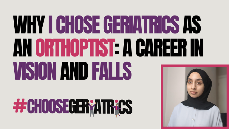 Why I chose geriatrics as an orthoptist: A career in vision and falls