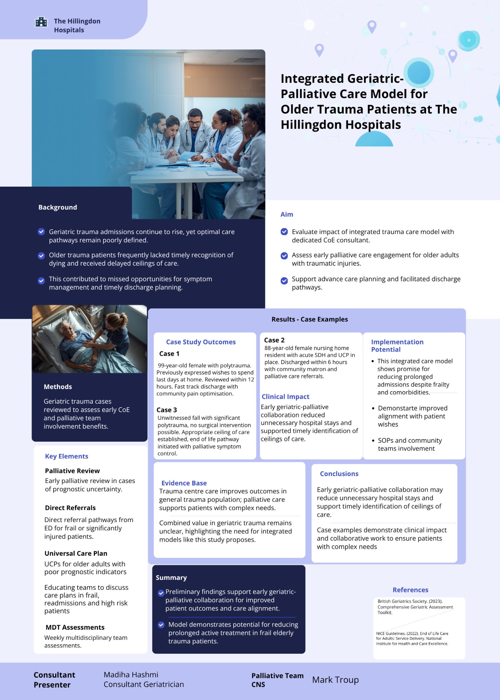  Enhancing Outcomes for Older Trauma Patients Through a Collaborative Geriatric–Palliative Care Model in DGH Trauma Unit poster preview image