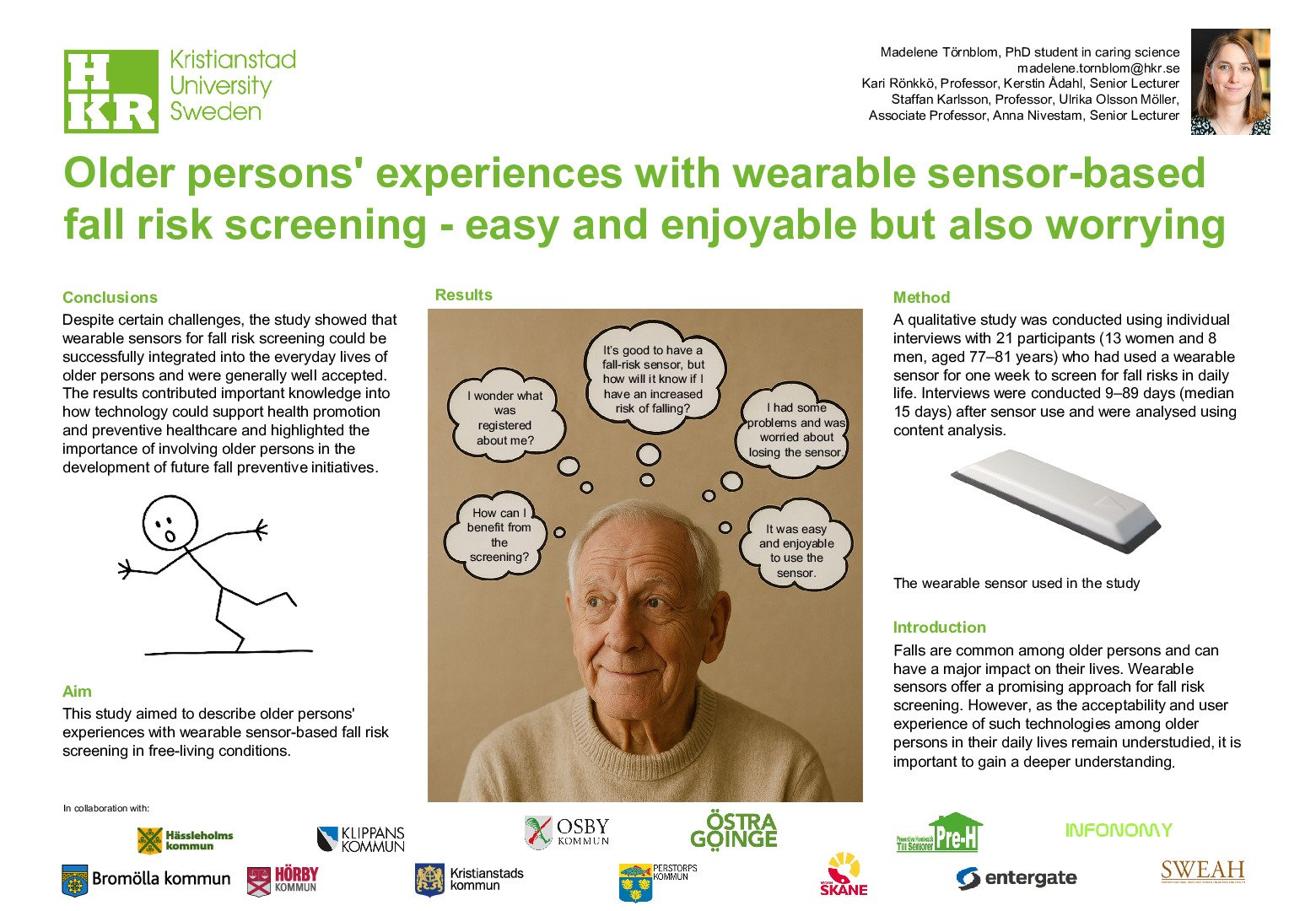 Older persons' experiences with wearable sensor-based fall risk screening - easy and enjoyable but also worrying poster preview image
